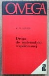 W.W. Sawyer Droga do matematyki współczesnej