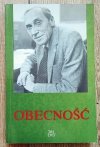 Obecność. Leszkowi Kołakowskiemu w 60 rocznicę urodzin