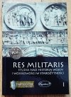 Res Militaris 1. Studia nad historią wojen i wojskowości w starożytności