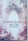 Closterkeller ACT III (lIVE 2003) DVD