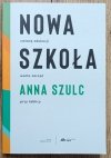 Anna Szulc Nowa szkoła