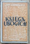 Jan Kasprowicz Księga ubogich