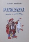 Andrzej Markowski • Polszczyzna znana i nieznana