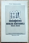 Piotr Siekanowicz Obóz odosobnienia w Berezie Kartuskiej 1934-1939