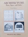 Francis D.K. Ching Architecture. Form, Space, and Order
