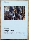 Mariusz Samp Praga 1004. Największa klęska Bolesława Chrobrego 