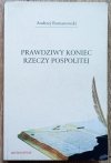 Andrzej Romanowski Prawdziwy koniec Rzeczy Pospolitej
