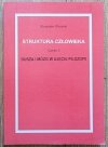 Stanisław Wroński Struktura człowieka 2. Dusza i mózg w ujęciu filozofii
