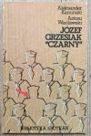 Aleksander Kamiński, Antoni Wasilewski Józef Grzesiak 'Czarny'
