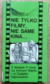 red. Andrzej Gwóźdź Nie tylko filmy, nie same kina [dedykacja Andrzeja Gwoździa]
