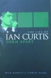 Mick Middles, Lindsay Reade • Torn Apart: The Life of Ian Curtis