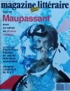 Le Magazine Litteraire • Guy de Maupassant. Nr 310