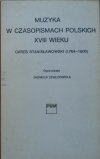 opr. Jadwiga Szwedowska • Muzyka w czasopismach polskich XVIII wieku. Okres stanisławowski 1764-1800