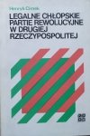 Henryk Cimek • Legalne chłopskie partie rewolucyjne w Drugiej Rzeczypospolitej