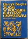Henryk Barycz Śląsk w polskiej kulturze umysłowej