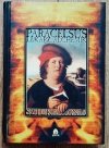 Paracelsus Sztuka ognia. Filozofia hermetyczna