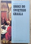 Monika Hauf Drogi do Świętego Graala