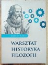 Marcin Karas Warsztat historyka filozofii