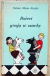 Kolma Maier-Puschi Dzieci grają w szachy