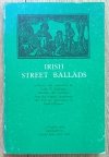 Irish Street Ballads
