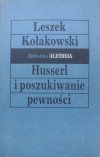 Leszek Kołakowski • Husserl i poszukiwanie pewności [dedykacja autora]