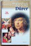Geniusze malarstwa. Durer pasja i kunszt