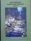 The Roman and Late Roman City: The International Conference, Veliko Turnovo 26-30 July 2000 (English and Bulgarian Edition)