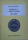 Wiktoria Śliwowska • Mikołaj I i jego czasy 1825-1855