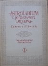 Tadeusz Śliwiak • Astrolabium z jodłowego drzewa [Jerzy Skarżyński]