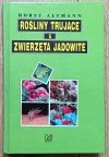 Horst Altmann Rośliny trujące i zwierzęta jadowite