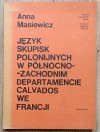 Język skupisk polonijnych w północno-zachodnim departamencie Calvados we Francji