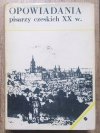 Opowiadania pisarzy czeskich XX w.