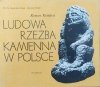 Roman Reinfuss Ludowa rzeźba kamienna w Polsce