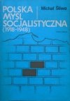 Michał Śliwa • Polska myśl socjalistyczna 1918-1948