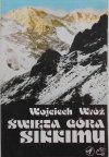 Wojciech Wróż Święta góra Sikkimu
