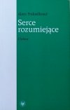 Alain Finkielkraut Serce rozumiejące. Z lektur