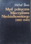 Michał Śliwa • Myśl polityczna Mieczysława Niedziałkowskiego 1893-1940