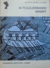 Austen Henry Layard • W poszukiwaniu Niniwy