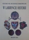 Ryszard Hr. Bochenek-Dobrowolski • W labiryncie historii