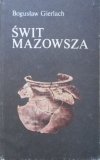 Bogusław Gierlach • Świt Mazowsza