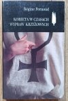 Regine Pernoud Kobieta w czasach wypraw krzyżowych