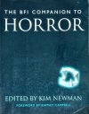 Kim Newman • The Bfi Companion to Horror