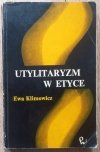Ewa Klimowicz Utylitaryzm w etyce