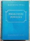 Kazimierz Wyka Pogranicze powieści