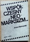 Antoni Malinowski Współczesny neomarksizm [szkoła frankfurcka]