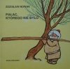 Zdzisław Nowak • Pałac, którego nie było [Mirosław Pokora] [Poczytaj mi mamo]