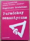 Eugeniusz Grodziński Paradoksy semantyczne