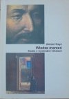 Antoni Czyż • Władza marzeń. Studia o wyobraźni i tekstach [Barok, Słowacki, Miciński, Gombrowicz, Witkacy, Żuławski, Janion]