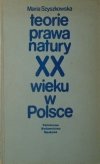 Maria Szyszkowska • Teorie prawa natury XX wieku w Polsce