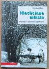 Zdzisław Mach Niechciane miasta. Migracja i rożsamość społeczna